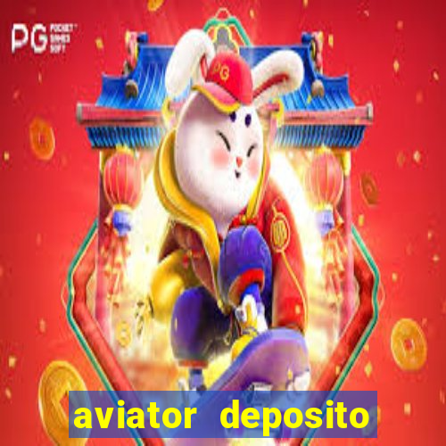 aviator deposito minimo 1 real